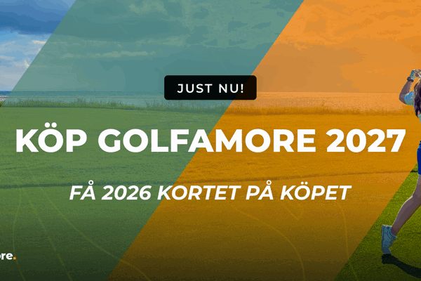 Köp Golfamore 2027 redan nu – få 2026 på köpet! ⛳️ 